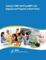 Testing for BNP and NT-proBNP in the Diagnosis and Prognosis of Heart Failure: Evidence Report/Technology Assessment Number 142