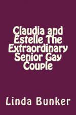 Claudia and Estelle The Extraordinary Senior Gay Couple