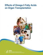Effects of Omega-3 Fatty Acids on Organ Transplantation: Evidence Report/Technology Assessment Number 115