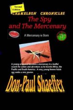 The Spy and the Mercenary: A Mercenary Is Born