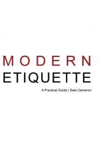 Modern Etiquette: A Practical Guide