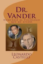 Dr. Vander: Homenaje al psicólogo que me ayudó