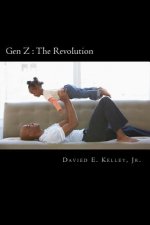 Gen Z: The Revolution
