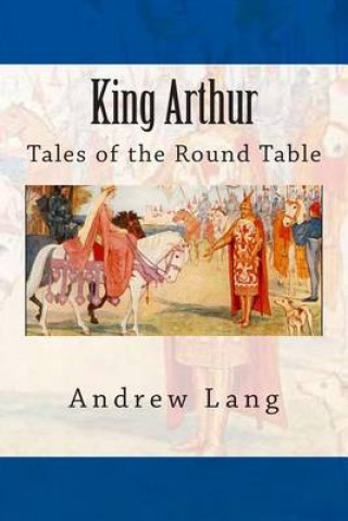 King Arthur: Tales of the Round Table