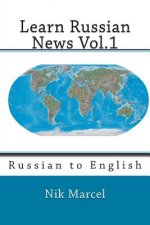 Learn Russian News Vol.1: Russian to English
