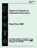 Report to Congress on Abnormal Occurrences: Fiscal Year 2005