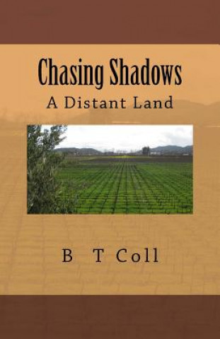 Chasing Shadows: A Distant Land