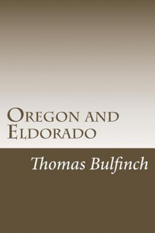 Oregon and Eldorado