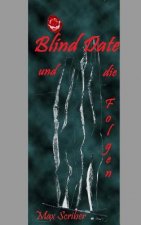 Blind Date: und die Folgen