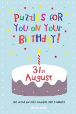 Puzzles for you on your Birthday - 31st August