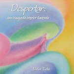 Despertar: : una búsqueda interior ilustrada