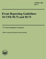 Event Reporting Guidelines 10 CFR 50.72 and 50.73