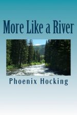 More Like A River: Short stories