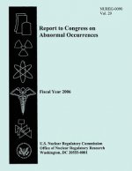 Report to Congress on Abnormal Occurrences: Fiscal Year 2006