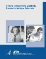 Criteria to Determine Disability Related to Multiple Sclerosis: Evidence Report/Technology Assessment Number 100