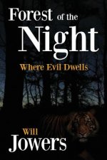 Forest of the Night: Where Evil Dwells