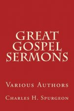 Great Gospel Sermons: Various Authors