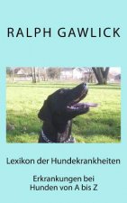 Lexikon der Hundekrankheiten: Erkrankungen beim Hund von A bis Z