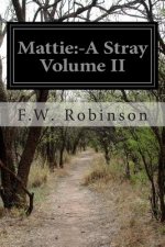 Mattie: -A Stray Volume II