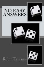 No Easy Answers