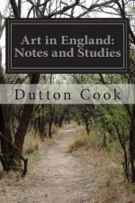 Art in England: Notes and Studies
