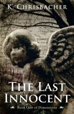 The Last Innocent: Book One of Dimensions