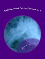Multidimensional Dowsing Questions Vol. I