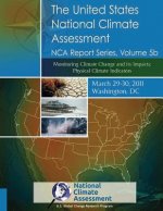 The United States National Climate Assessment: NRC Report Series, Volume 5b