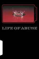 Life of Abuse