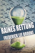 Raines Rettung (Krieg der Drohnen: Buch 1)