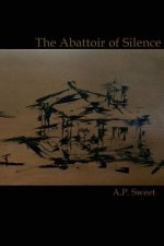 The Abattoir of Silence