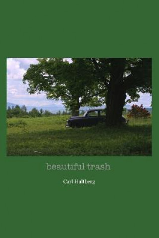 beautiful trash