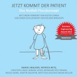 Jetzt kommt der Patient: Das Notfall-Flusskonzept