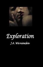 Exploration: Ten short stories exploring sexuality