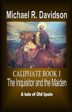 The Inquisitor and the Maiden: Caliphate
