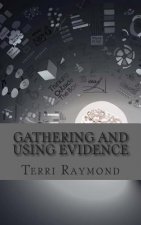 Gathering and Using Evidence: (Seventh Grade Social Science Lesson, Activities, Discussion Questions and Quizzes)