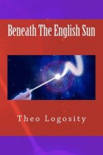 Beneath The English Sun