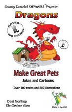 Dragons Make Great Pets -- Jokes and Cartoons: in Black + White