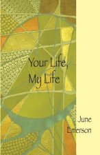 Your Life, My Life