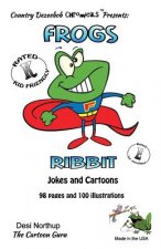 Frogs -- Ribbit -- Jokes and Cartoons: in Black + White