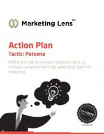 More and Better Customers - Action Plan Persona