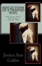 Reflections of A Twisted Soul