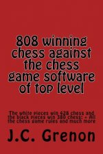 808 winning chess games against the chess computers of very high level: The Whites win 428 chess games. The Blacks win 380 chess games