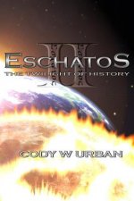 Eschatos: Book Two: : The Twilight of History