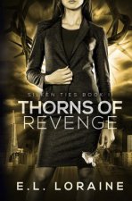 Thorns of Revenge: A Silken Ties Novel