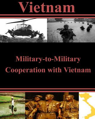 Military-to-Military Cooperation with Vietnam