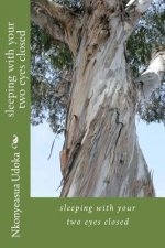 sleeping with your two eyes closed: Mind, Body and Spirit Books