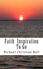 Faith inspiration to go