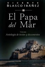 El Papa del Mar: Con una Antologia de textos y documentos