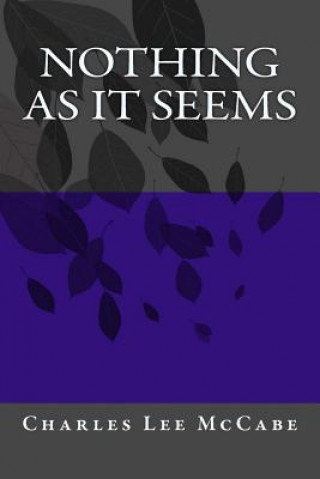 Nothing As It Seems